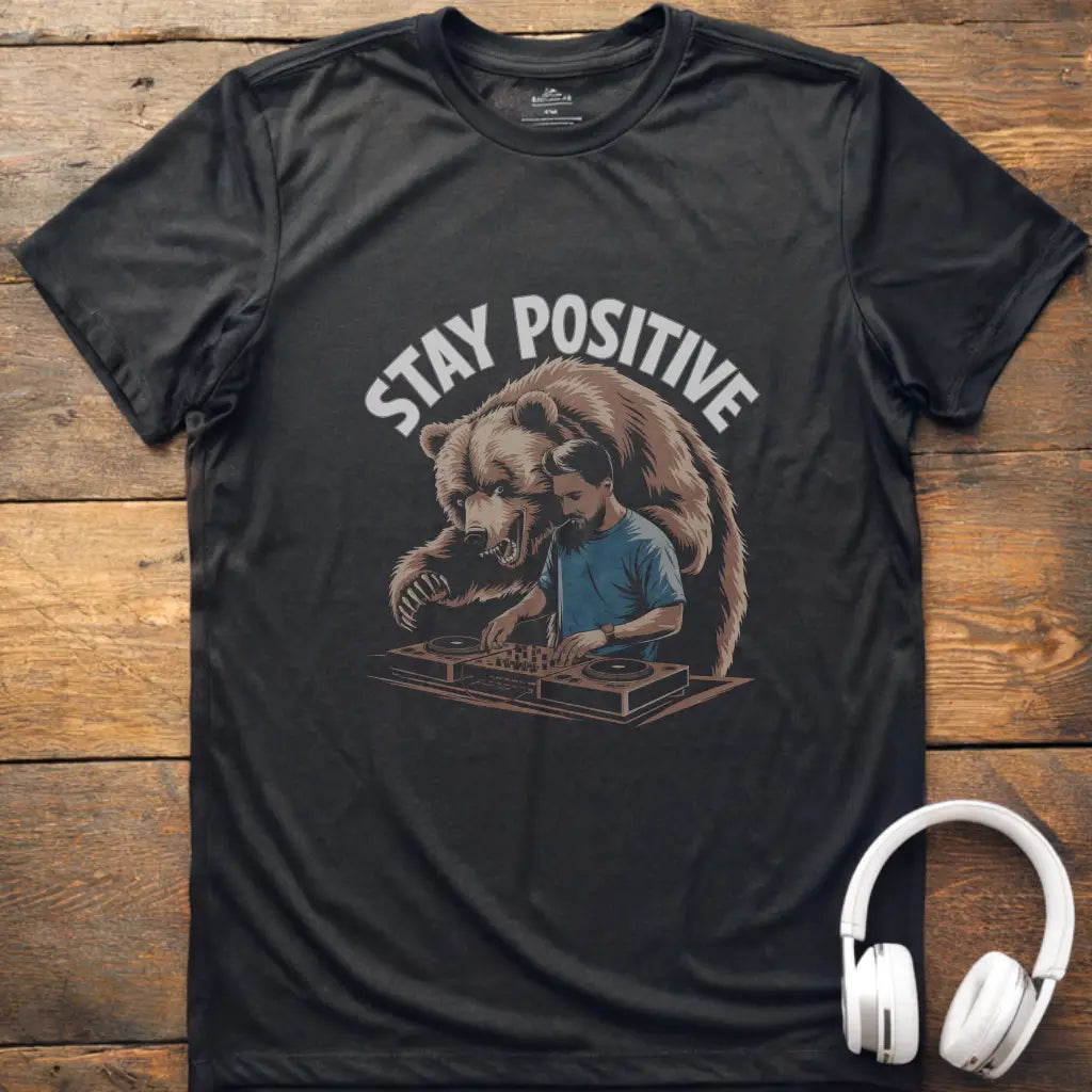 Bleib positiv DJ T-Shirt