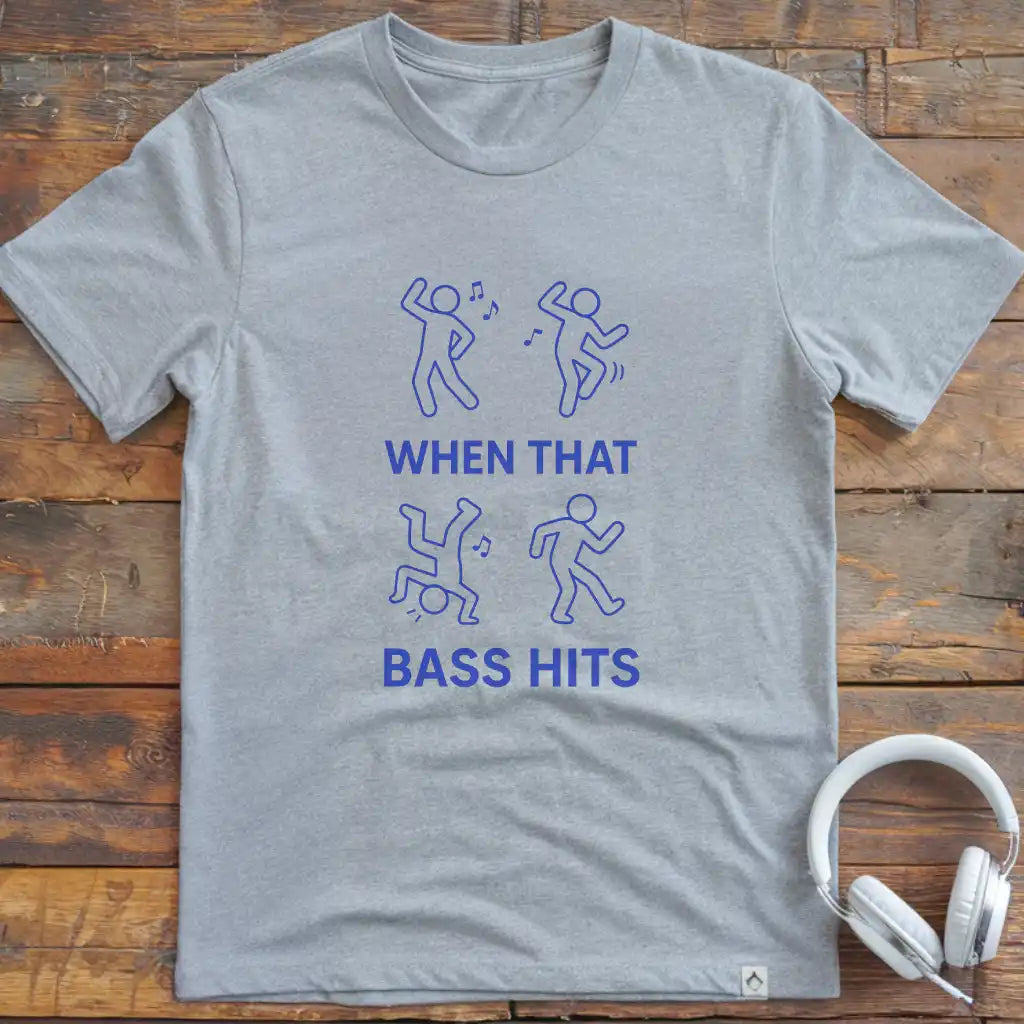 When That Bass T-Shirt