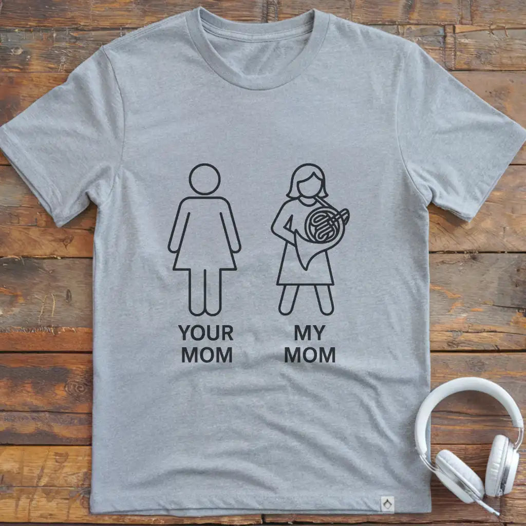 My Mom French Horn T-Shirt