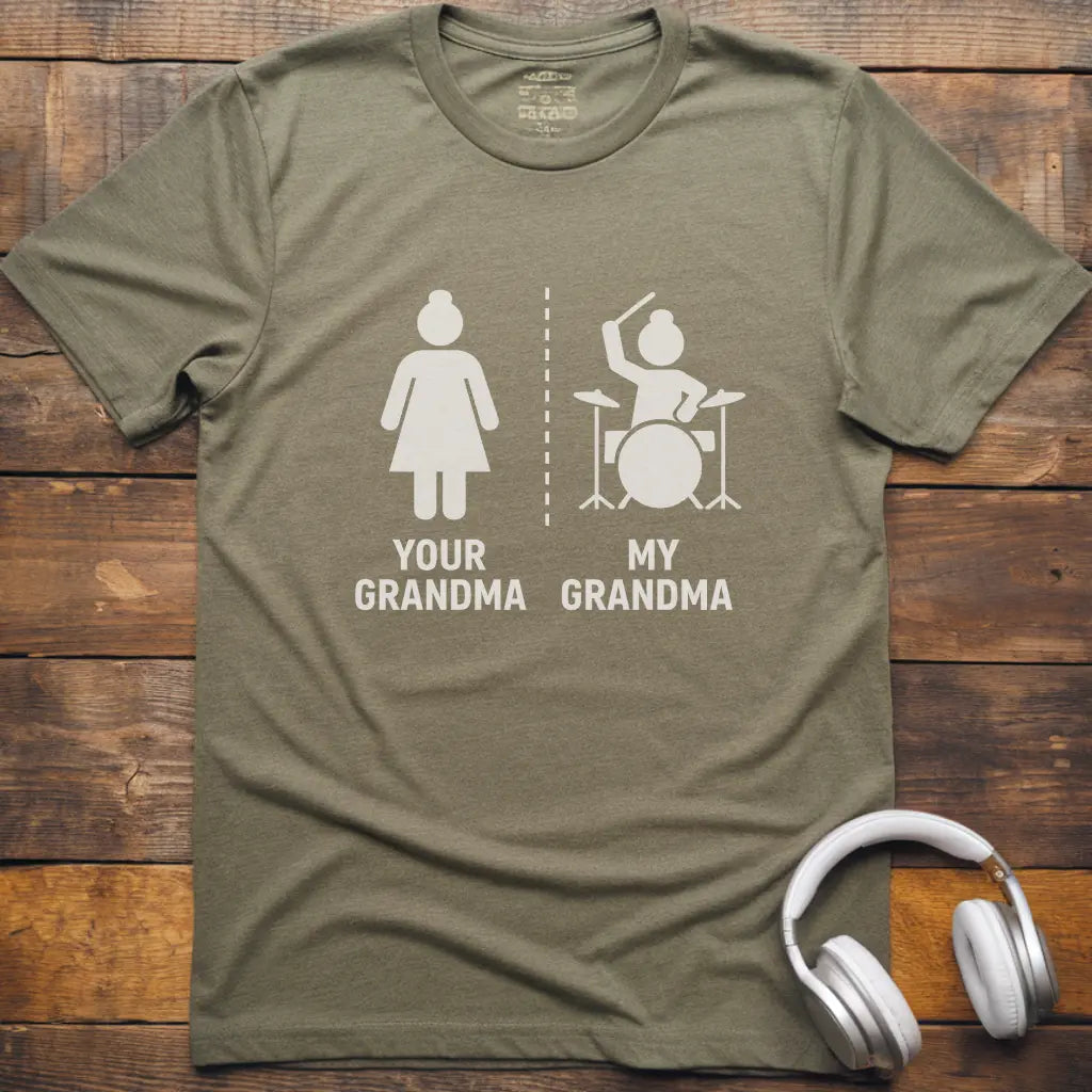 My Grandma Drums T-Shirt