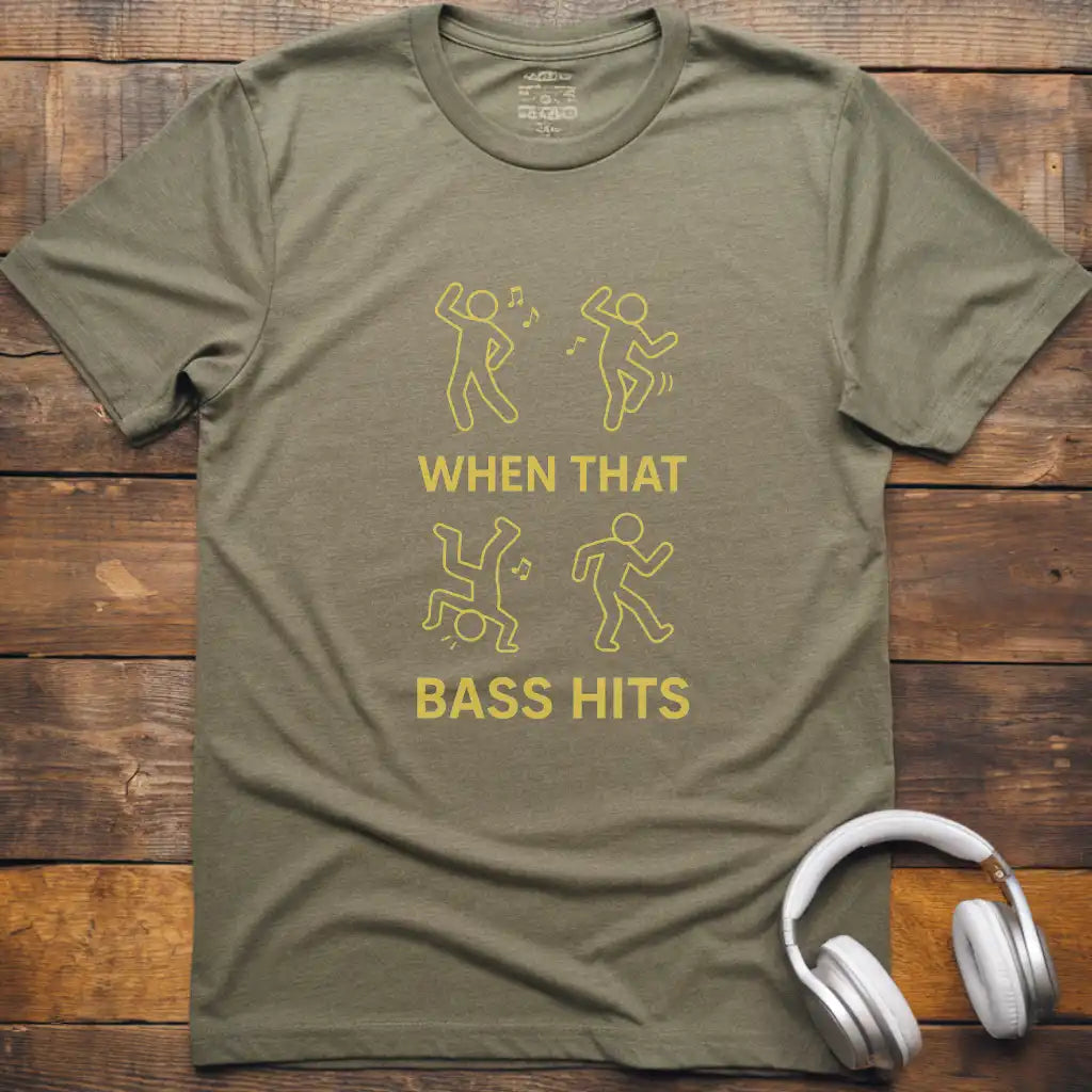 When That Bass T-Shirt