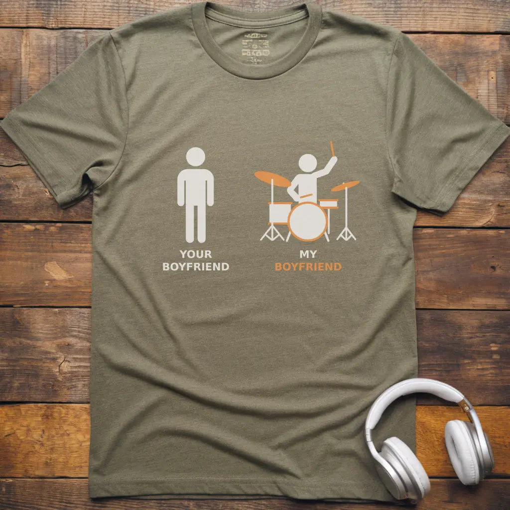 My Boyfriend Drum T-shirt