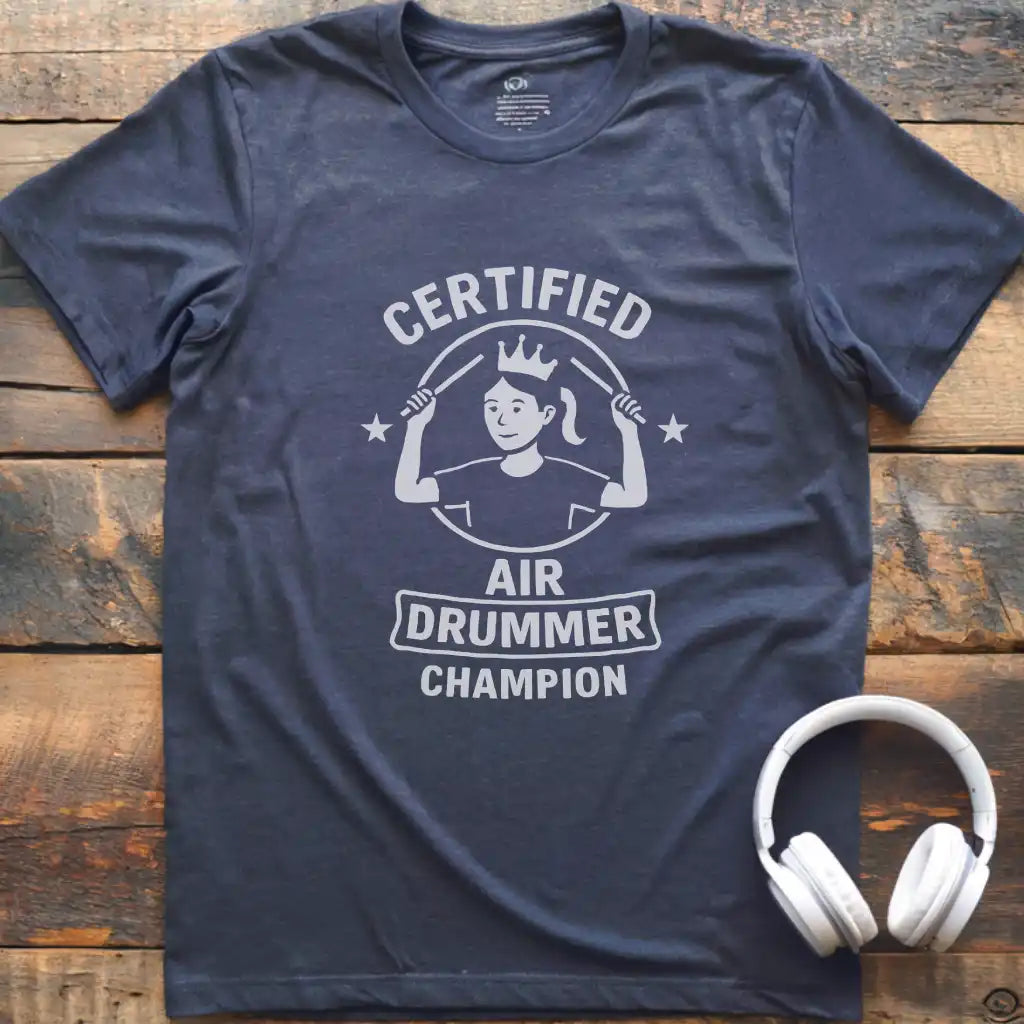 Certified Air Drum F T-Shirt