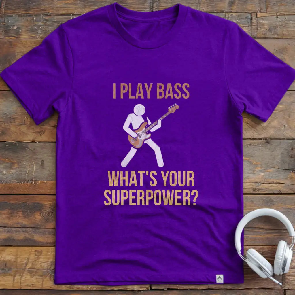 I Play Bass T-Shirt