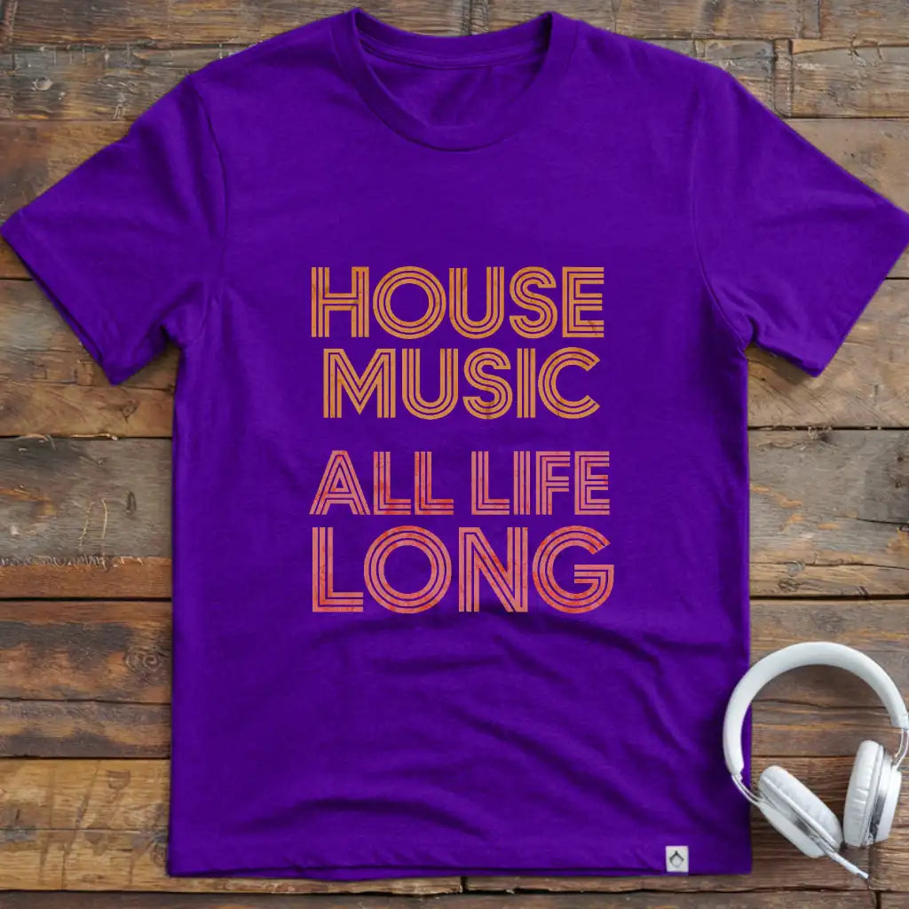 House Life Long T-Shirt