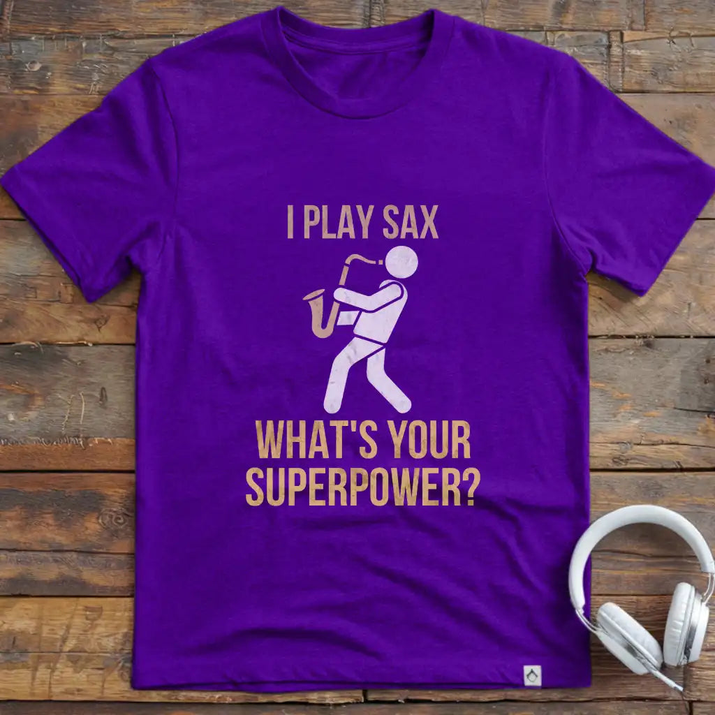 I Play Sax T-Shirt