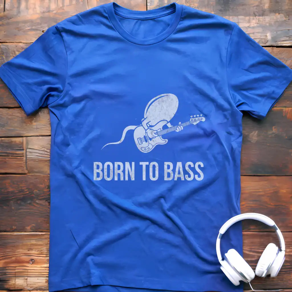 Born To Bass T-Shirt