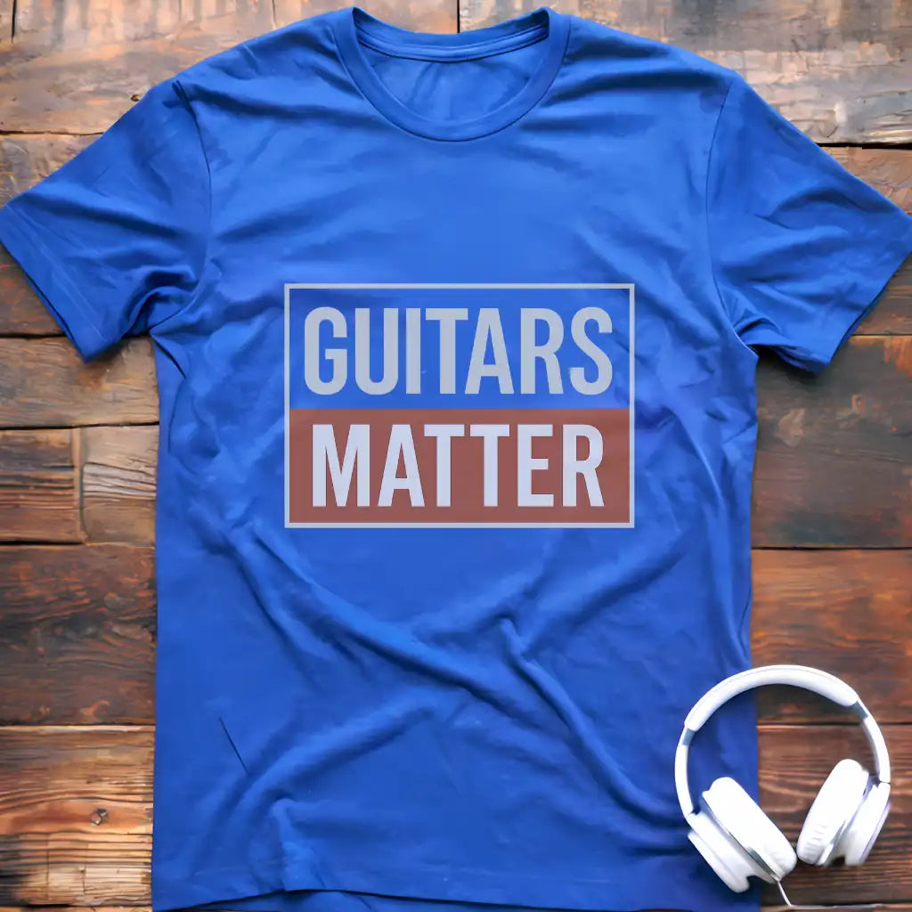 Guitars Matter T-Shirt