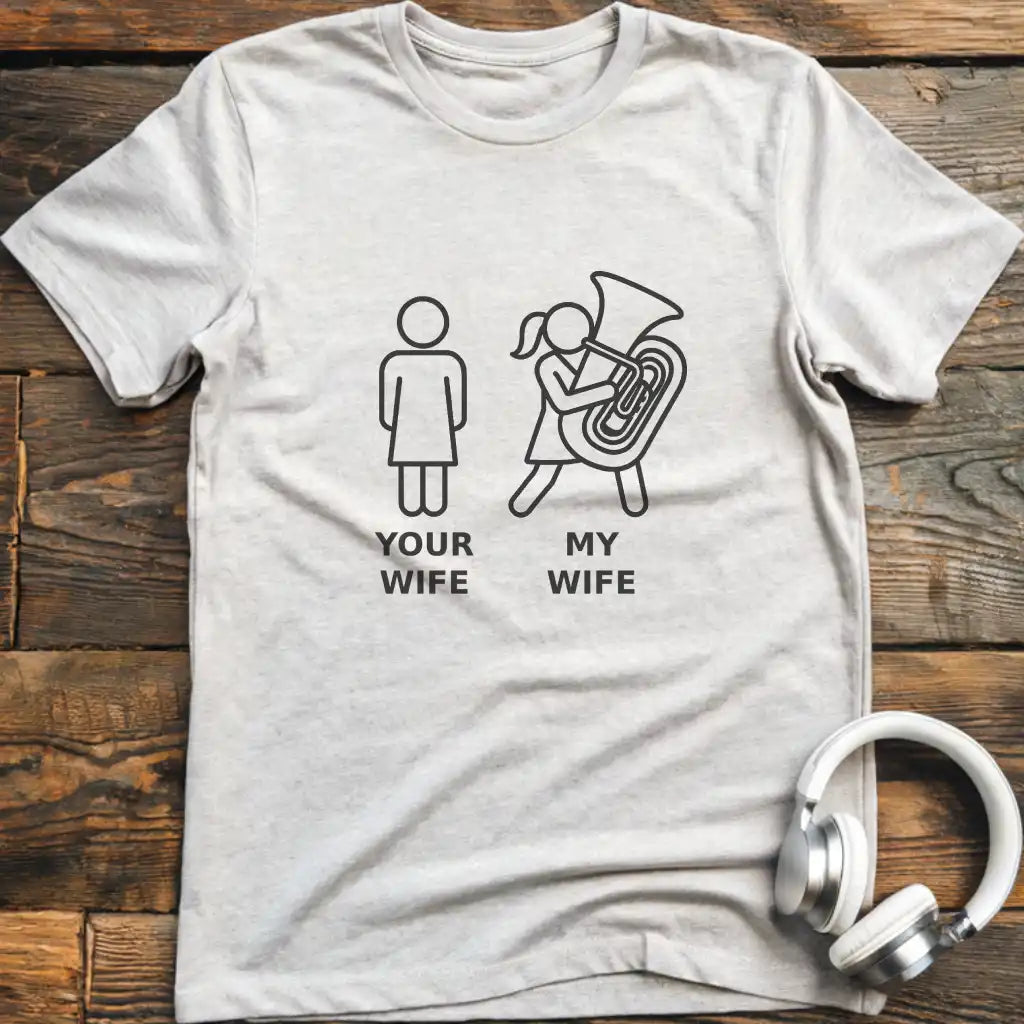 My Wife Tuba T-Shirt