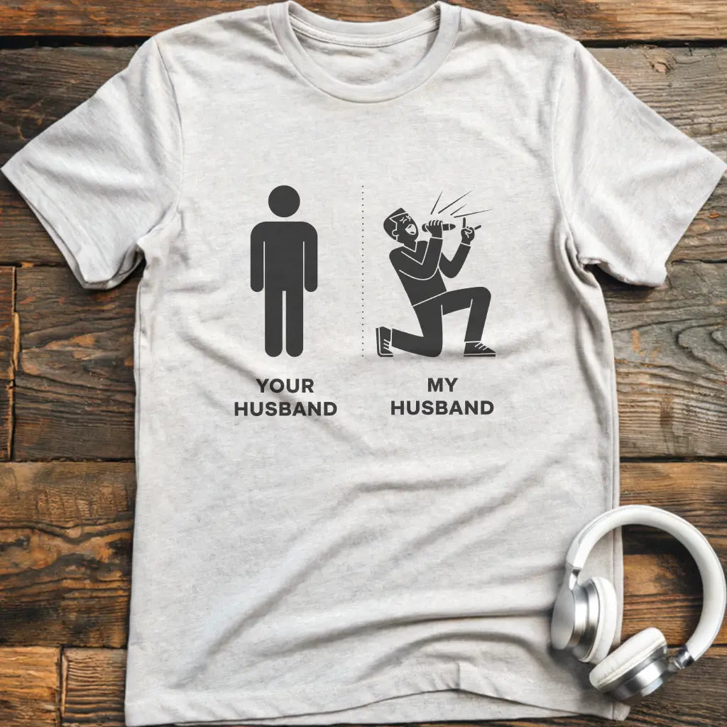 My Husband Vocalist T-shirt