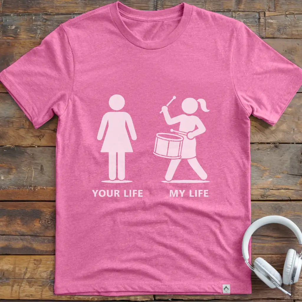 Life Marching Drum Female T-Shirt