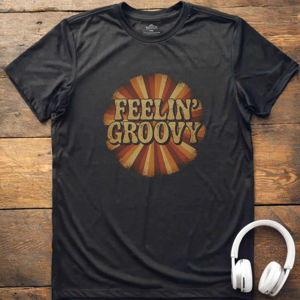 Feelin Groovy 4 T-Shirt