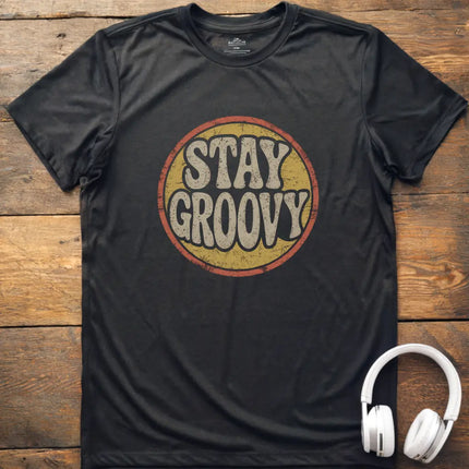 Stay Groovy T-Shirt