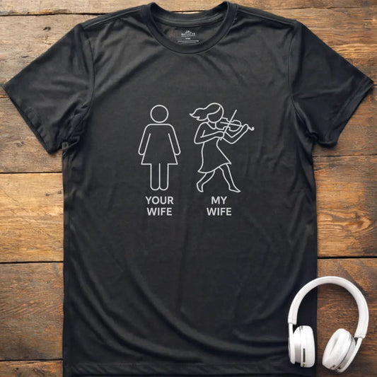My Wife Violin T-Shirt