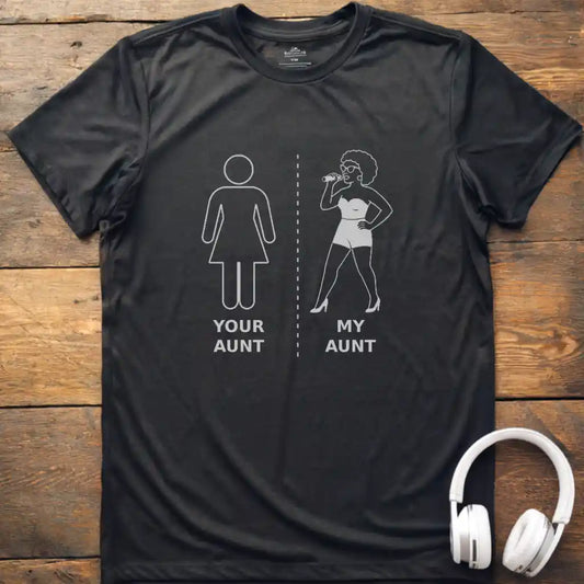 My Aunt Vocalist 1 T-Shirt