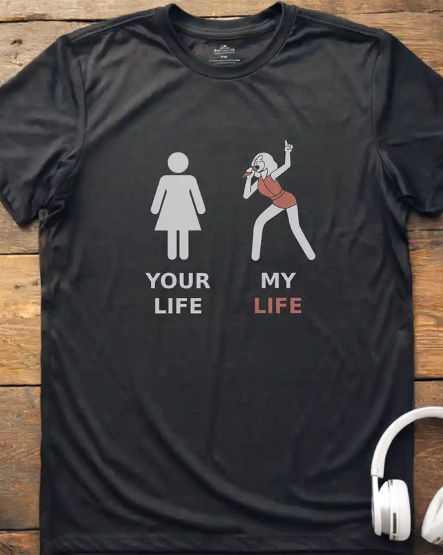 My Life Vocalist F T-Shirt