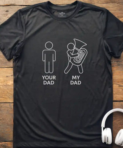 My Dad Tuba T-Shirt