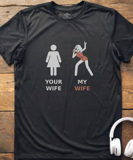My Wife Vocalist T-Shirt