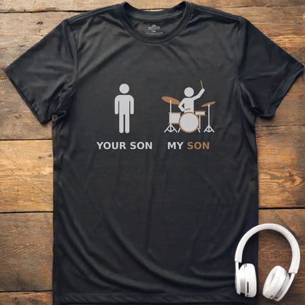 My Son Drum T-Shirt