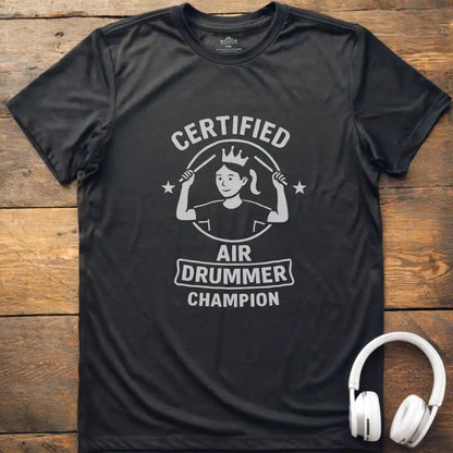 Certified Air Drum F T-Shirt
