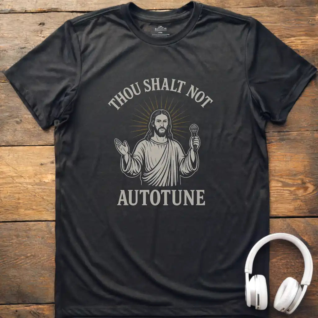 Not Autotune T-Shirt