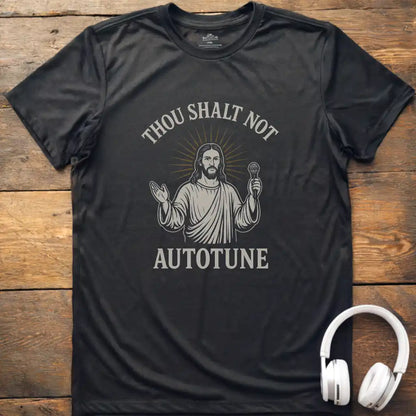 Not Autotune T-Shirt