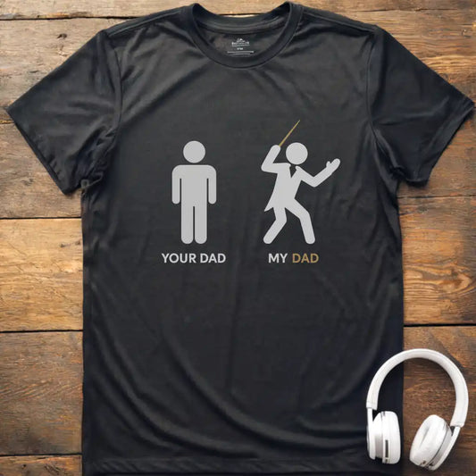 My Dad Conductor T-shirt