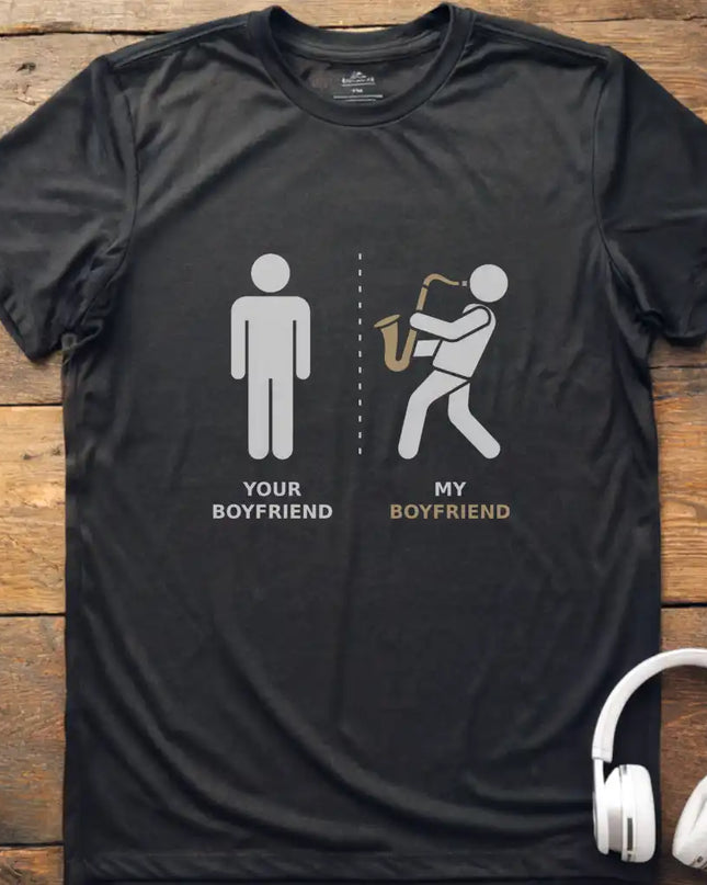 Your Boyfriend Sax T-Shirt