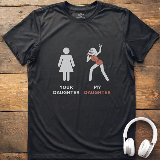 Your Daughter Vocalist T-Shirt