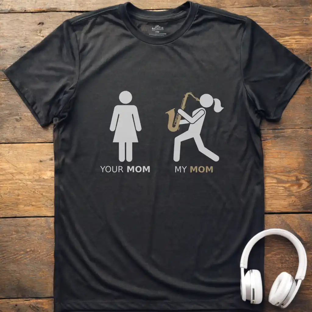 My Mom Sax T-Shirt