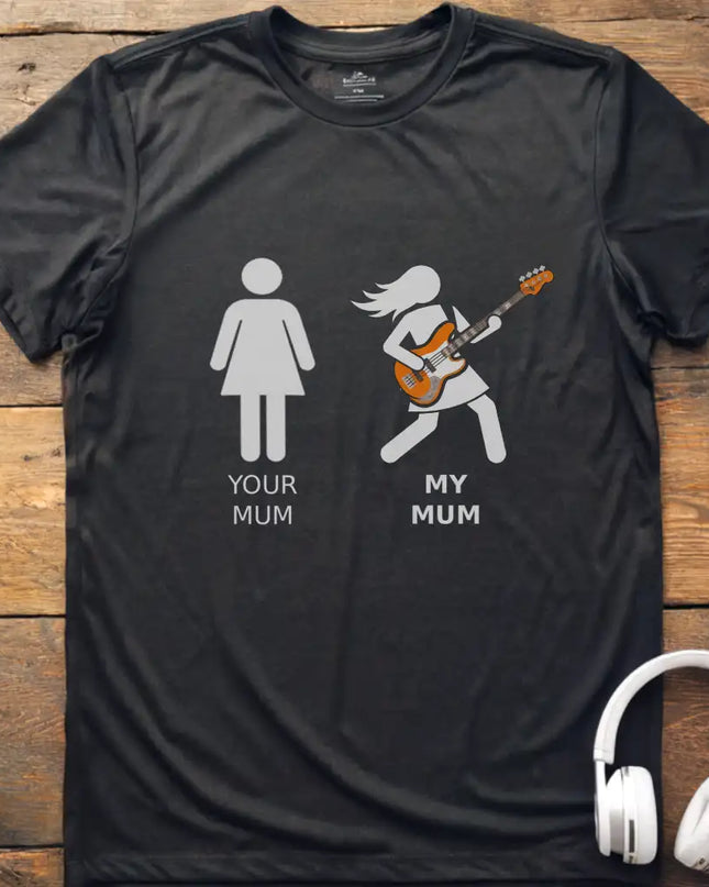 My Mum Bass T-Shirt