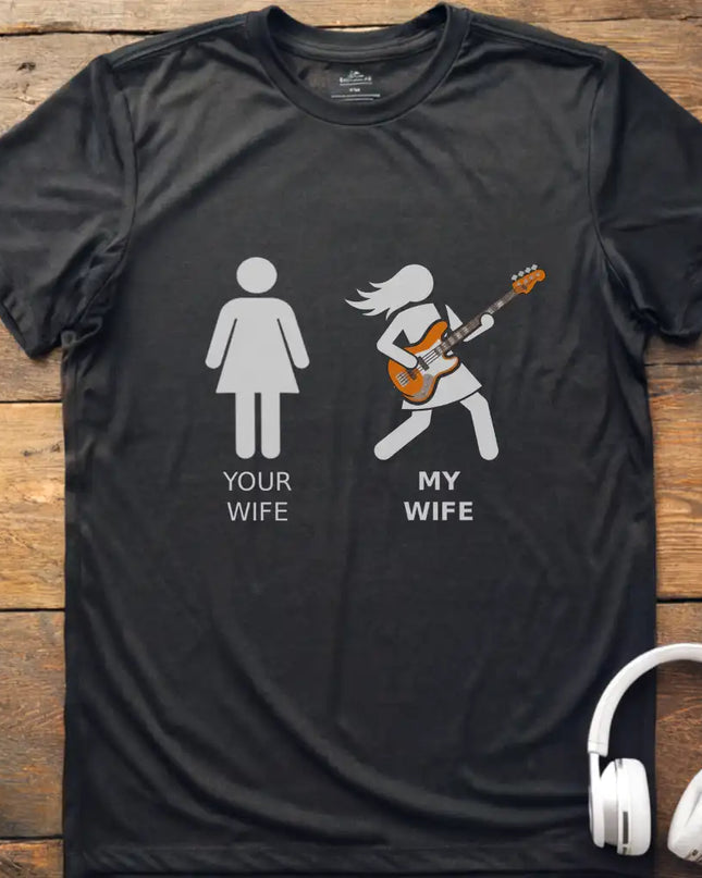 Your Wife Bass T-Shirt