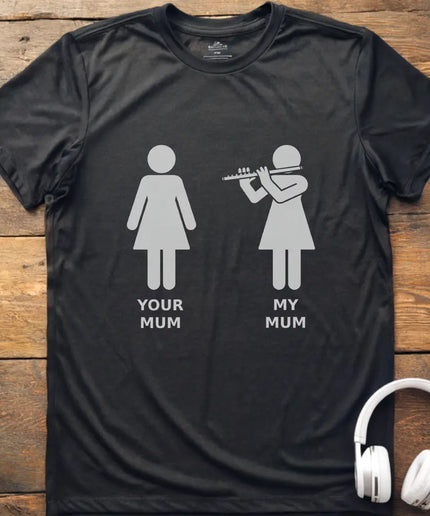 My Mum Flute T-Shirt