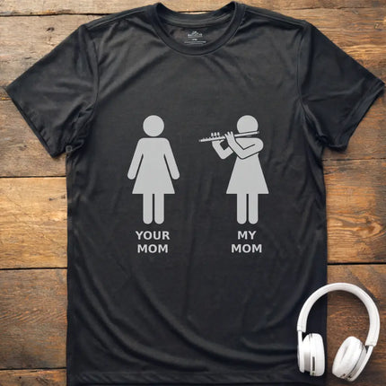 My Mom Flute T-Shirt
