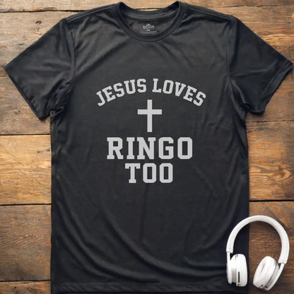 Jesus Loves Ringo T-Shirt