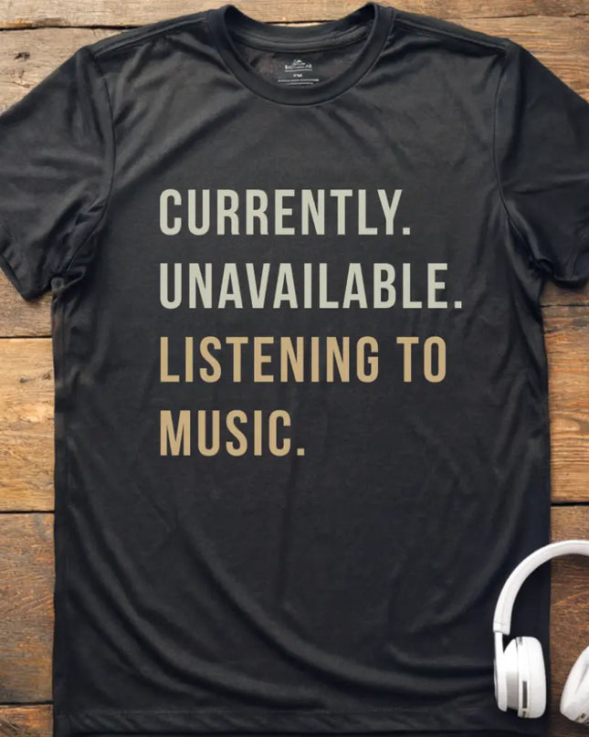 Currently Unavailable T-Shirt