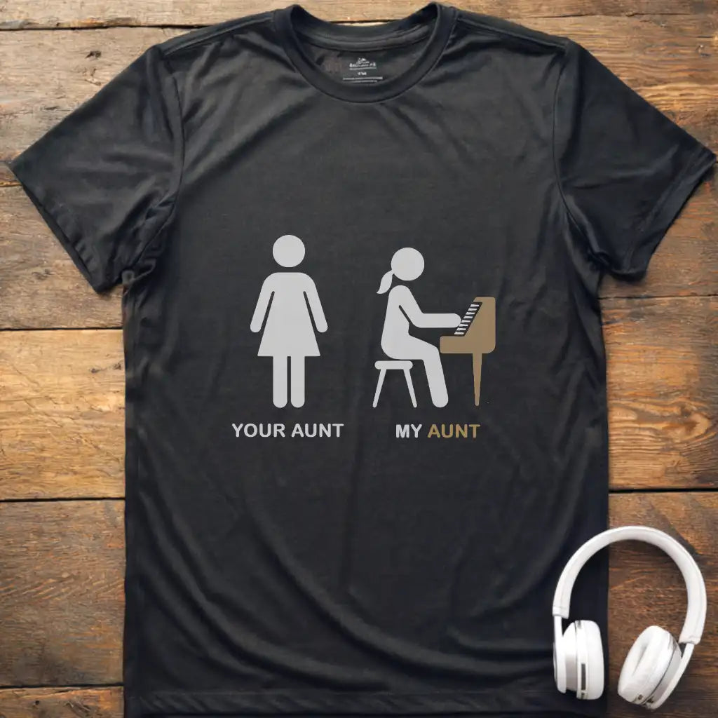 Your Aunt Piano T-Shirt