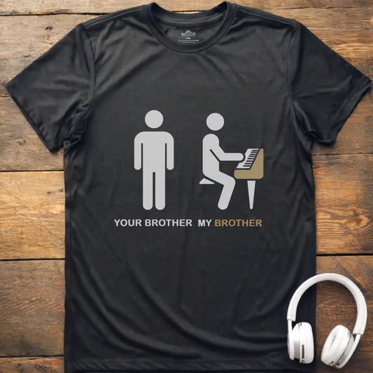 Your Brother Piano T-Shirt