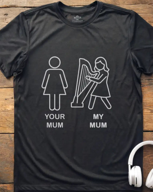Your Mum Harp T-Shirt