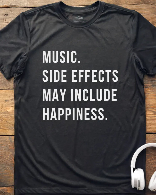 Music Side Effects T-Shirt