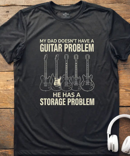 Guitar Problem Dad T-Shirt