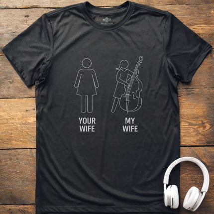 Wife Double Bass T-Shirt