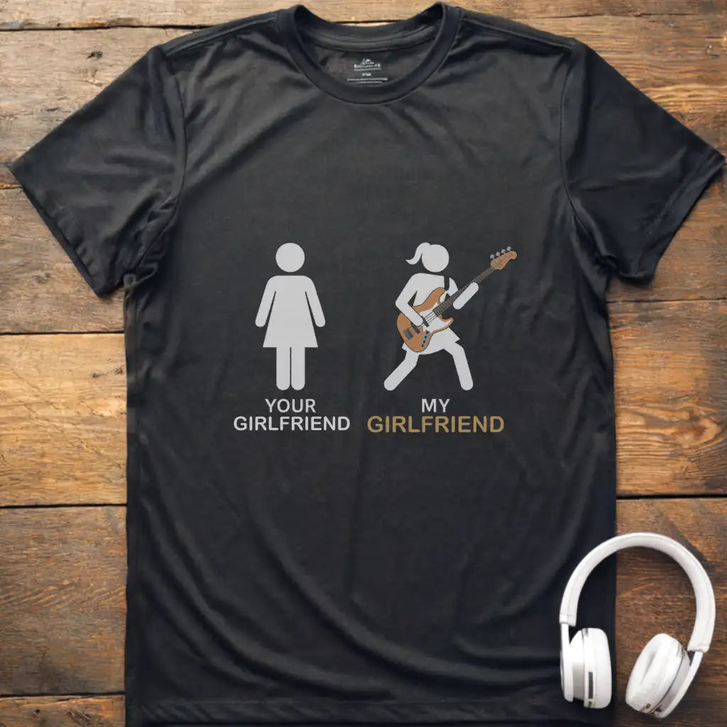 Girlfriend Bass T-Shirt