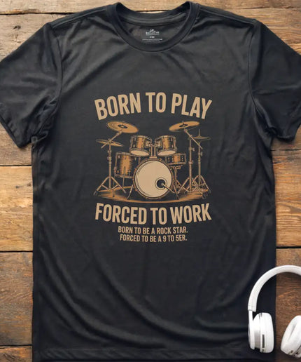 Forced to Work Drum T-Shirt