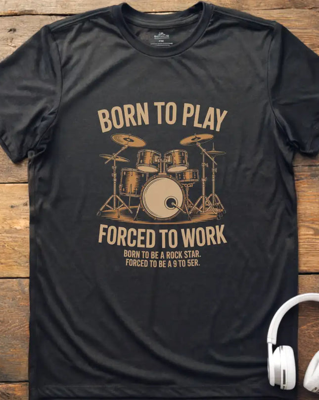 Forced to Work Drum T-Shirt
