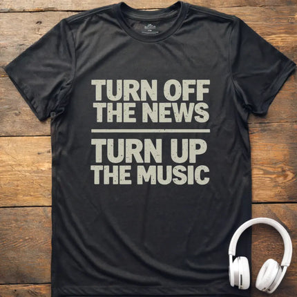 Turn Up The Music T-Shirt