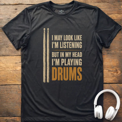 I May Drums T-Shirt