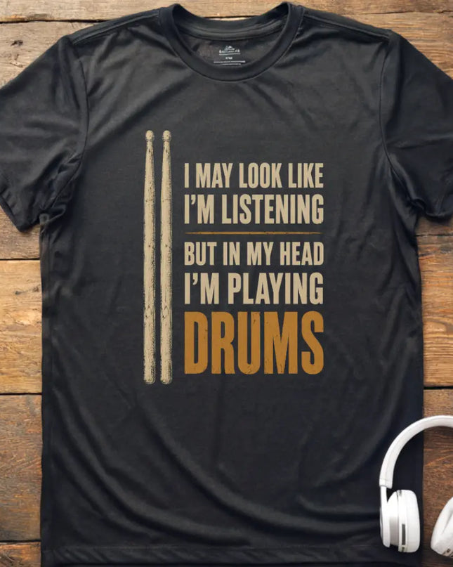 I May Drums T-Shirt