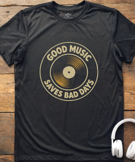Good Music Bad Days T-Shirt