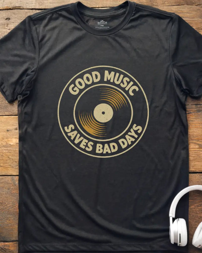 Good Music Bad Days T-Shirt